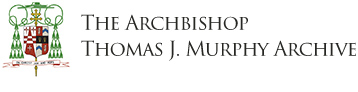 The Archbishop Thomas J. Murphy Archive